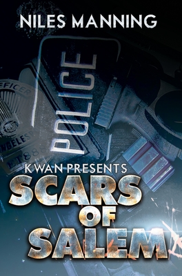 Scars of Salem: K'Wan Presents - Manning, Niles