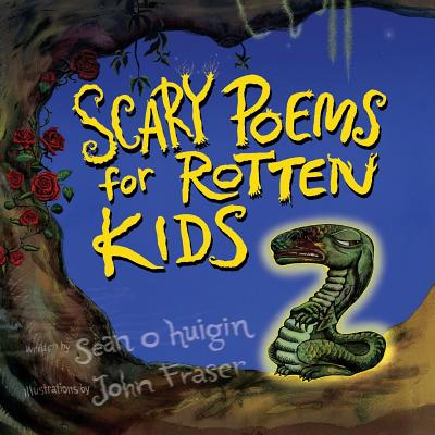 Scary Poems for Rotten Kids 2 - O Huigin, Sean
