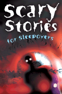 Scary Stories for Sleepovers