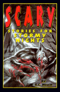 Scary Stories for Stormy Nights - Welch, R C