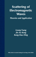 Scattering of Electromagnetic Waves, Theories and Applications