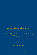 Scattering the Seed: A Guide Through Balthasar's Early Writings on Philosophy and the Arts