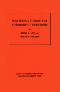 Scattering Theory for Automorphic Functions