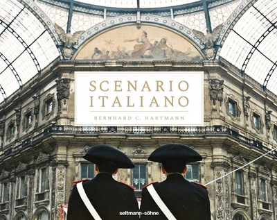 Scenario Italiano - Hartmann, Bernhard C. (Photographer)