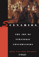 Scenarios: The Art of Strategic Conversation