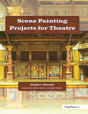 Scene Painting Projects for Theatre - Sherwin, Stephen