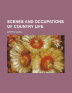 Scenes and Occupations of Country Life