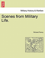 Scenes from Military Life.