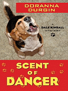 Scent of Danger: A Dale Kinsall Mystery