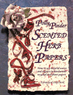 Scented Herb Papers - Pinder, Polly