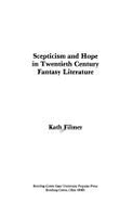 Scepticism and Hope in Twentieth Century Fantasy Literature