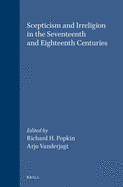Scepticism and irreligion in the seventeenth and eighteenth centuries