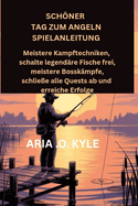 Schner Tag Zum Angeln Spielanleitung: Meistere Kampftechniken, schalte legendre Fische frei, meistere Bosskmpfe, schliee alle Quests ab und erreiche Erfolge