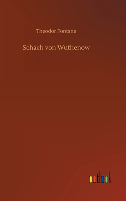 Schach von Wuthenow - Fontane, Theodor