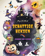Schattige heksen Kleurboek voor kinderen Creatieve en grappige sc?nes uit de fantasiewereld van de hekserij: Schattige Halloween-tekeningen voor kinderen die van heksen houden