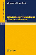 Schauder Bases in Banach Spaces of Continuous Functions - Semadeni, Z