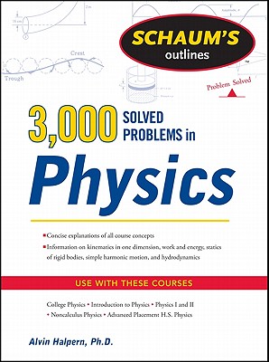 Schaum's 3,000 Solved Problems in Physics - Halpern, Alvin