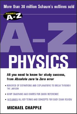 Schaum's A-Z Physics - Chapple, Michael