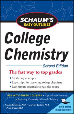 Schaum's Easy Outlines of College Chemistry, Second Edition - Rosenberg, Jerome, and Epstein, Lawrence M, and Krieger, Peter