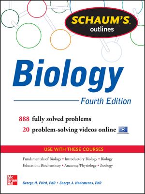 Schaum's Outline of Biology: 865 Solved Problems + 25 Videos - Fried, George H, and Hademenos, George J, Ph.D.