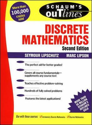Schaum's Outline of Discrete Mathematics - Lipschutz, Seymour, Ph.D., and Lipson, Marc