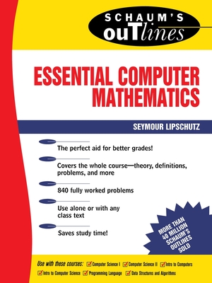 Schaum's Outline of Essential Computer Mathematics - Lipschutz, Seymour