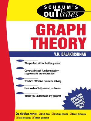 Schaum's Outline of Graph Theory: Including Hundreds of Solved Problems - Balakrishnan, V K