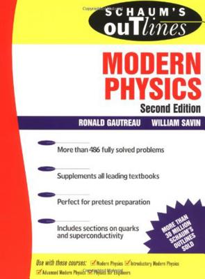 Schaum's Outline of Modern Physics - Gautreau, Ronald
