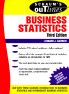 Schaum's Outline of Theory and Problems of Business Statistics: Including Hundreds Of...