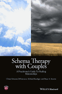 Schema Therapy with Couples: A Practitioner's Guide to Healing Relationships