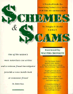 Schemes and Scams: A Practical Guide for Outwitting Todays Con Artist - Shadel, Douglas P, and John T, and Misiroglu, Gina (Editor)