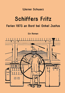 Schiffers Fritz Ferien 1973 an Bord bei Onkel Justus