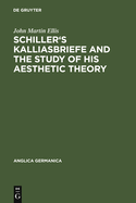 Schiller's Kalliasbriefe and the Study of His Aesthetic Theory