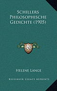 Schillers Philosophische Gedichte (1905) - Lange, Helene