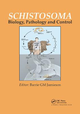 Schistosoma: Biology, Pathology and Control - Jamieson, Barrie G. M. (Editor)