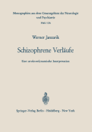 Schizophrene Verlaufe: Eine Strukturdynamische Interpretation