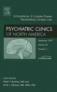 Schizophrenia, an Issue of Psychiatric Clinics: Volume 30-3