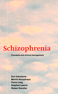 Schizophrenia: Concepts and Clinical Management