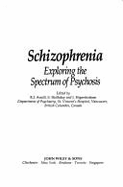 Schizophrenia: Exploring the Spectrum of Psychosis