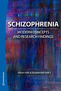 Schizophrenia: Modern Concepts and Research Findings