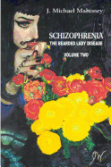 Schizophrenia: The Bearded Lady Disease