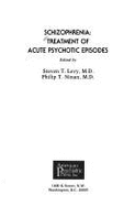 Schizophrenia: Treatment of Acute Psychotic Episodes