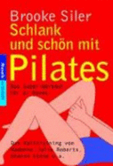 Schlank Und SchN Mit Pilates: Das Super-Workout FR Zu Hause (Paperback)