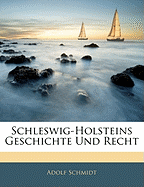 Schleswig-Holsteins Geschichte Und Recht