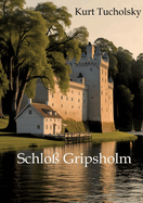 Schlo? Gripsholm: Eine Sommergeschichte