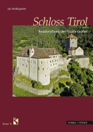 Schloss Tirol: Residenzburg Der Tiroler Grafen