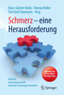 Schmerz - Eine Herausforderung: Informationen Fr Betroffene Und Angehrige - Offizielle Informationsschrift Mehrerer Schmerzgesellschaften