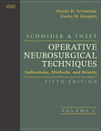 Schmidek and Sweet's Operative Neurosurgical Techniques: Indications, Methods and Results: Expert Consult Online and Print 2-Volume Set - Schmidek, Henry H, and Roberts, David W, MD