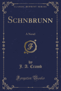 Schnbrunn: A Novel (Classic Reprint)