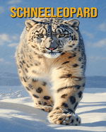 Schneeleopard: Buch mit lustigen Fakten fr Kinder
